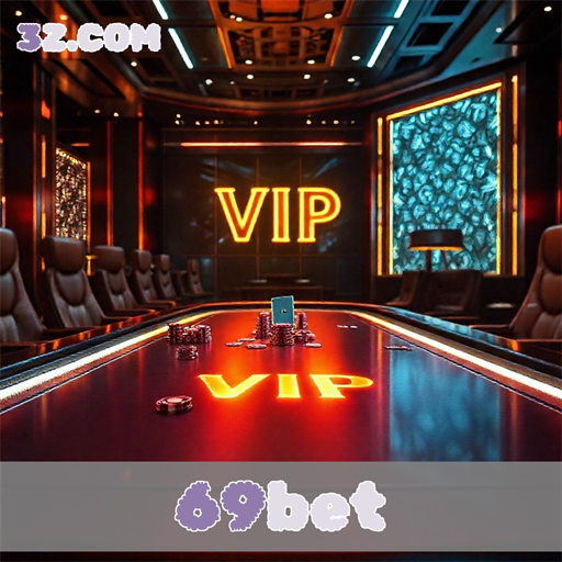 Experiência VIP no 69bet: Jogue com Privilégios Exclusivos